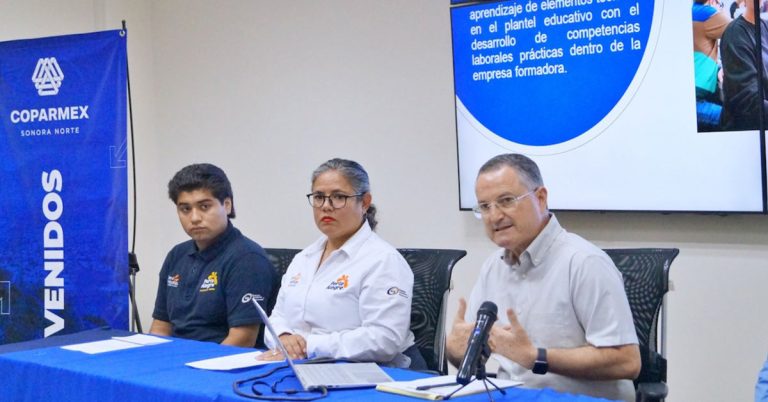 Coparmex Sonora Norte será un vínculo entre la comunidad estudiantil y el sector empresarial con el modelo de Formación Dual